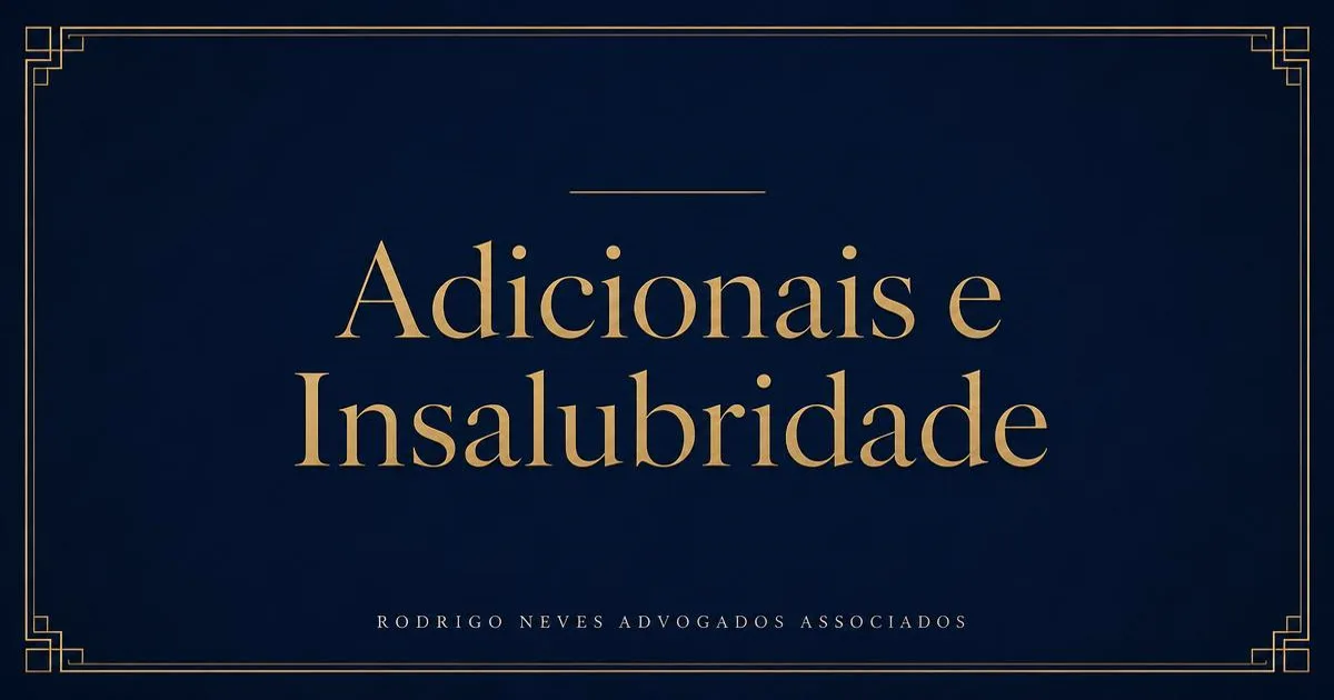 Capa do artigo sobre adicionais trabalhistas: fundo azul-marinho com moldura dourada e o tema "Adicionais e Insalubridade" em letras douradas